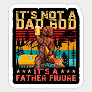 It'S Not A Dad Bod It'S Father Figure Bear Fathers Day Sticker